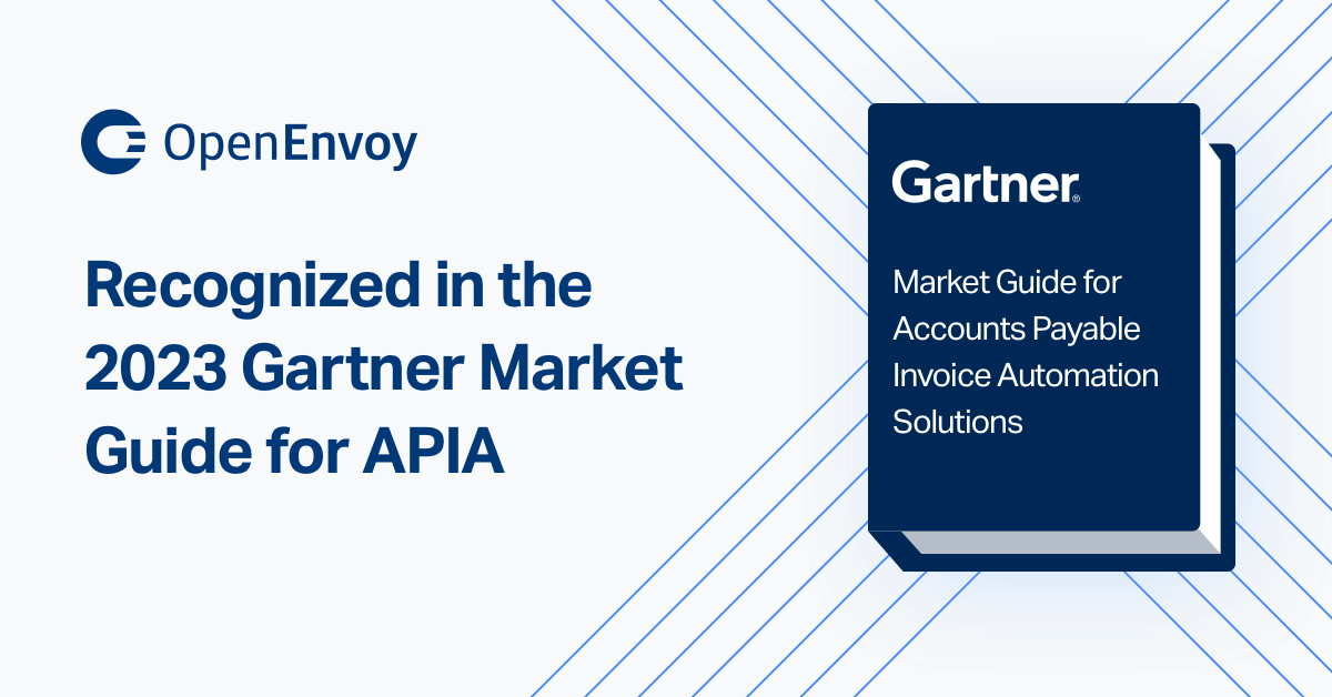 OpenEnvoy Outperforms Hundreds of AP Automation Vendors, Earns Shortlisting in Gartner's Market Guide
