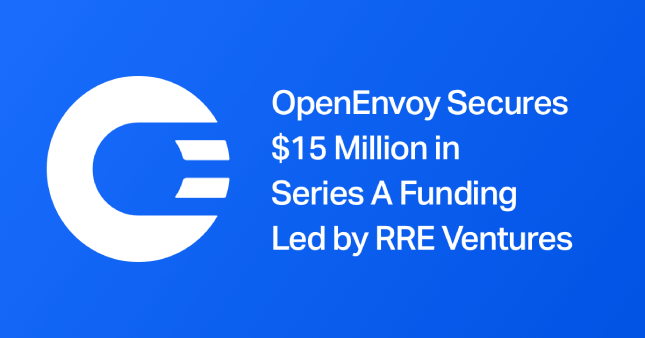 OpenEnvoy Secures $15 Million in Series A Funding Led by RRE Ventures