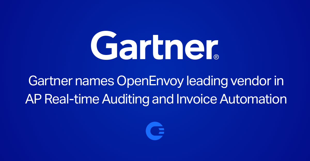 Gartner Names OpenEnvoy Leading Vendor in AP Real-time Auditing and Invoice Automation