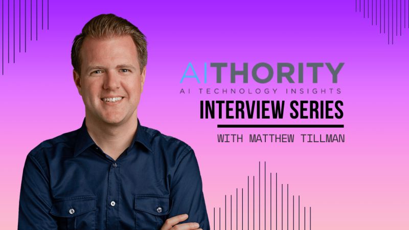 AiThority Interview with Matthew Tillman, CEO and Co-founder at OpenEnvoy